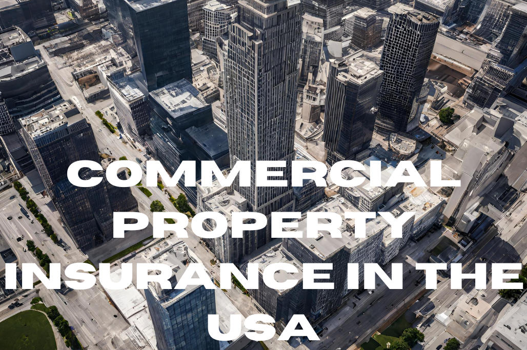 Commercial Property Insurance in the USA